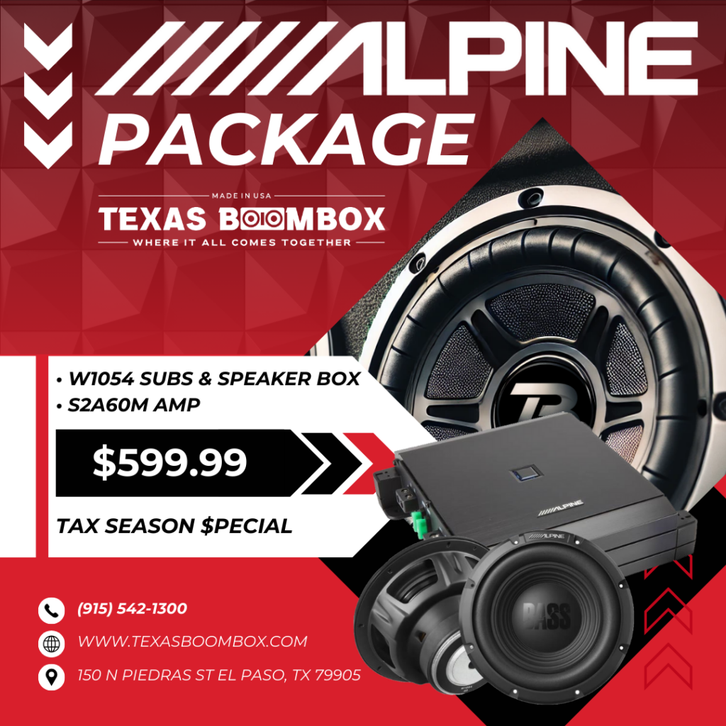 Custom Car Audio Alpine Package Tax Season Special 2025 El Paso Texas Boombox