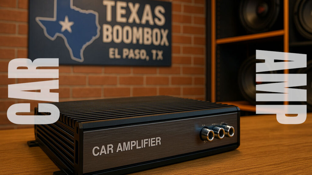 Car Amplifier Near Me El Paso Texas Boombox